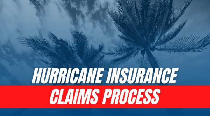 Hurricane Insurance Claim Process