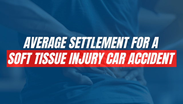 Average Settlement for Soft Tissue Injuries