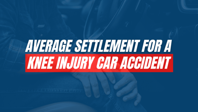 Average Settlement for Knee Injury Car Accidents