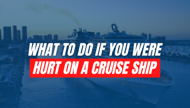 What to Do If You Were Hurt on a Cruise Ship in Florida