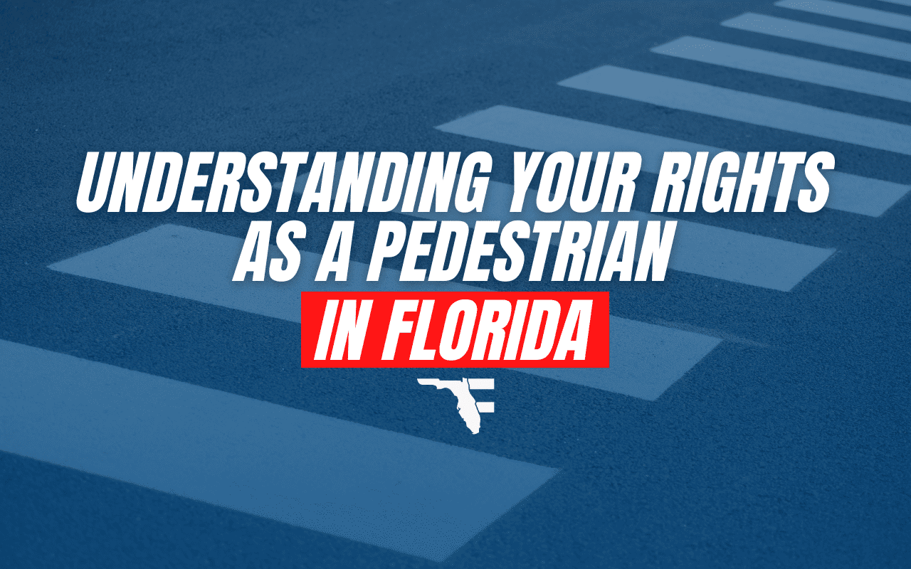Understanding Your Rights as a Pedestrian in Florida